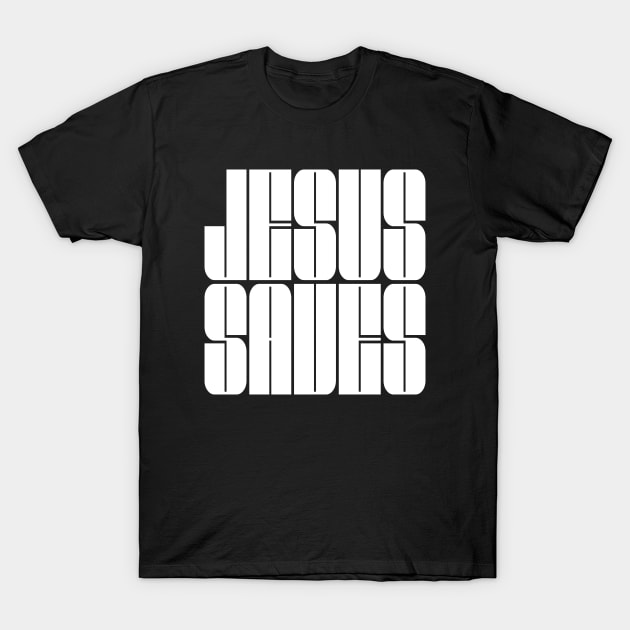 Jesus Saves T-Shirt by jeradsdesign